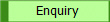 Enquiry